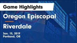 Oregon Episcopal  vs Riverdale  Game Highlights - Jan. 15, 2019
