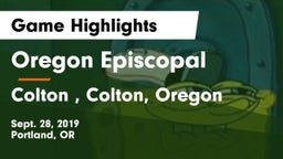 Oregon Episcopal  vs Colton , Colton, Oregon Game Highlights - Sept. 28, 2019