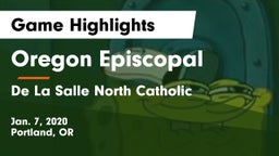 Oregon Episcopal  vs De La Salle North Catholic Game Highlights - Jan. 7, 2020
