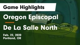 Oregon Episcopal  vs De La Salle North Game Highlights - Feb. 22, 2020