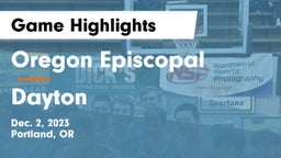Oregon Episcopal  vs Dayton  Game Highlights - Dec. 2, 2023