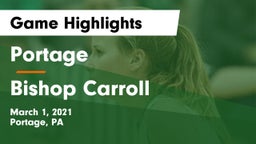 Portage  vs Bishop Carroll  Game Highlights - March 1, 2021