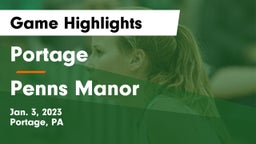 Portage  vs Penns Manor  Game Highlights - Jan. 3, 2023
