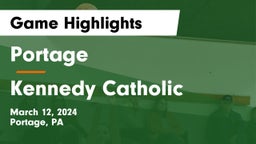 Portage  vs Kennedy Catholic  Game Highlights - March 12, 2024