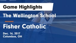 The Wellington School vs Fisher Catholic  Game Highlights - Dec. 16, 2017