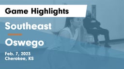 Southeast  vs Oswego  Game Highlights - Feb. 7, 2023