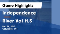 Independence  vs River Val H.S Game Highlights - Feb 28, 2017