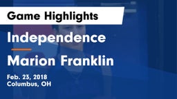 Independence  vs Marion Franklin  Game Highlights - Feb. 23, 2018