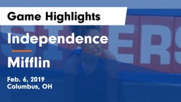 Independence  vs Mifflin  Game Highlights - Feb. 6, 2019