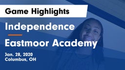Independence  vs Eastmoor Academy  Game Highlights - Jan. 28, 2020
