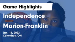 Independence  vs Marion-Franklin  Game Highlights - Jan. 14, 2022