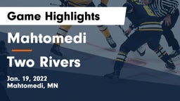 Mahtomedi  vs Two Rivers  Game Highlights - Jan. 19, 2022