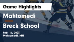 Mahtomedi  vs Breck School Game Highlights - Feb. 11, 2023