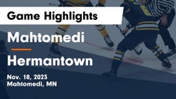 Mahtomedi  vs Hermantown  Game Highlights - Nov. 18, 2023