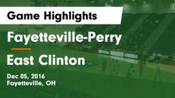 Fayetteville-Perry  vs East Clinton  Game Highlights - Dec 05, 2016