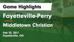 Fayetteville-Perry  vs Middletown Christian  Game Highlights - Feb 25, 2017