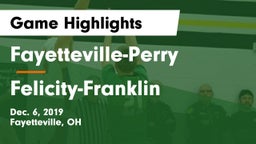 Fayetteville-Perry  vs Felicity-Franklin  Game Highlights - Dec. 6, 2019