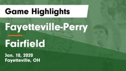 Fayetteville-Perry  vs Fairfield  Game Highlights - Jan. 10, 2020