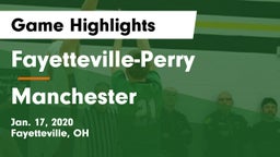 Fayetteville-Perry  vs Manchester  Game Highlights - Jan. 17, 2020