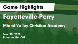 Fayetteville-Perry  vs Miami Valley Christian Academy Game Highlights - Jan. 25, 2020