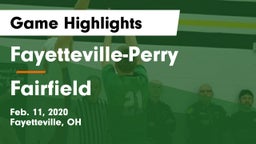 Fayetteville-Perry  vs Fairfield  Game Highlights - Feb. 11, 2020