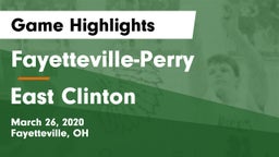 Fayetteville-Perry  vs East Clinton  Game Highlights - March 26, 2020