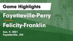 Fayetteville-Perry  vs Felicity-Franklin  Game Highlights - Jan. 9, 2021
