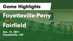 Fayetteville-Perry  vs Fairfield  Game Highlights - Jan. 15, 2021