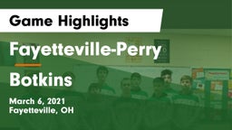 Fayetteville-Perry  vs Botkins  Game Highlights - March 6, 2021