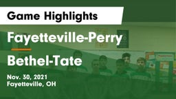 Fayetteville-Perry  vs Bethel-Tate  Game Highlights - Nov. 30, 2021