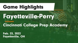 Fayetteville-Perry  vs Cincinnati College Prep Academy  Game Highlights - Feb. 23, 2022