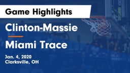 Clinton-Massie  vs Miami Trace  Game Highlights - Jan. 4, 2020