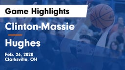 Clinton-Massie  vs Hughes  Game Highlights - Feb. 26, 2020