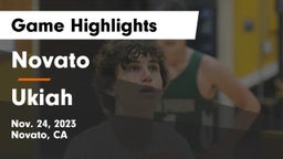 Novato  vs Ukiah  Game Highlights - Nov. 24, 2023