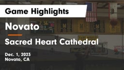 Novato  vs Sacred Heart Cathedral  Game Highlights - Dec. 1, 2023