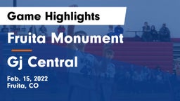 Fruita Monument  vs Gj Central  Game Highlights - Feb. 15, 2022