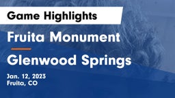 Fruita Monument  vs Glenwood Springs  Game Highlights - Jan. 12, 2023