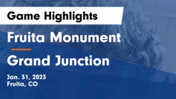 Fruita Monument  vs Grand Junction Game Highlights - Jan. 31, 2023