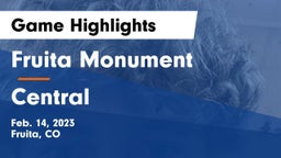 Fruita Monument  vs Central  Game Highlights - Feb. 14, 2023