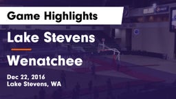 Lake Stevens  vs Wenatchee  Game Highlights - Dec 22, 2016