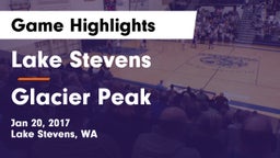 Lake Stevens  vs Glacier Peak  Game Highlights - Jan 20, 2017