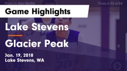 Lake Stevens  vs Glacier Peak  Game Highlights - Jan. 19, 2018