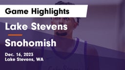 Lake Stevens  vs Snohomish  Game Highlights - Dec. 16, 2023