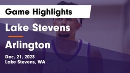 Lake Stevens  vs Arlington  Game Highlights - Dec. 21, 2023