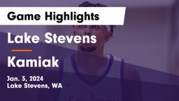 Lake Stevens  vs Kamiak  Game Highlights - Jan. 3, 2024