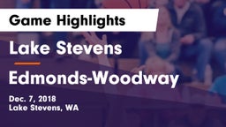 Lake Stevens  vs Edmonds-Woodway  Game Highlights - Dec. 7, 2018