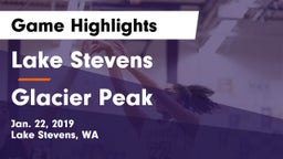 Lake Stevens  vs Glacier Peak  Game Highlights - Jan. 22, 2019