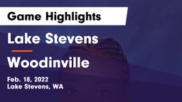 Lake Stevens  vs Woodinville Game Highlights - Feb. 18, 2022