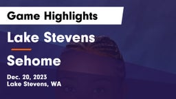 Lake Stevens  vs Sehome  Game Highlights - Dec. 20, 2023