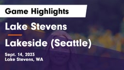 Lake Stevens  vs Lakeside  (Seattle) Game Highlights - Sept. 14, 2023